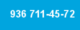 936 711-45-72